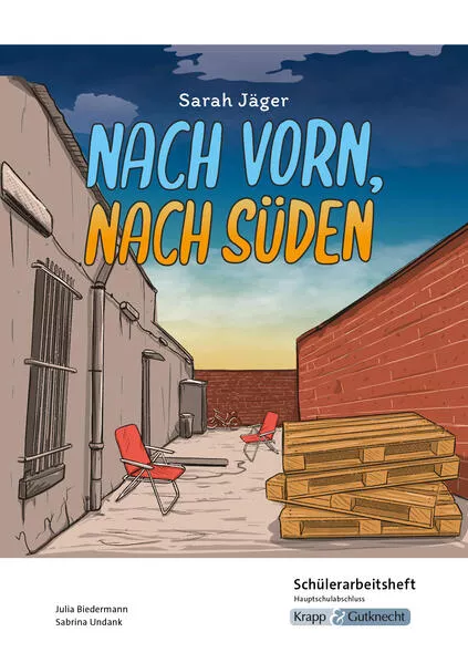 Nach vorn, nach Süden – Sarah Jäger – Schülerarbeitsheft – G-Niveau