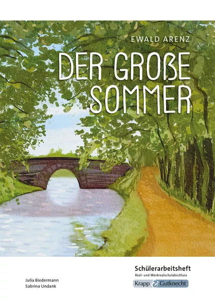 Der große Sommer – Ewald Arenz – Schülerarbeitsheft – G-Niveau