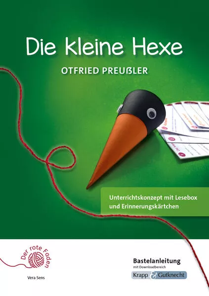 Der rote Faden: Die kleine Hexe – Otfried Preußler – Bastelanleitung