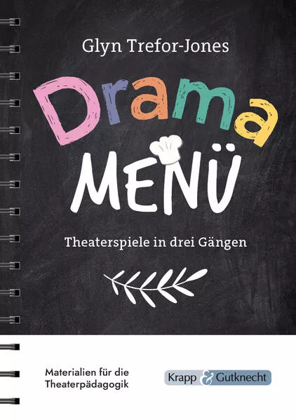 Drama Menü – Theaterspiele in drei Gängen