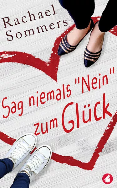 Sag niemals »Nein« zum Glück
