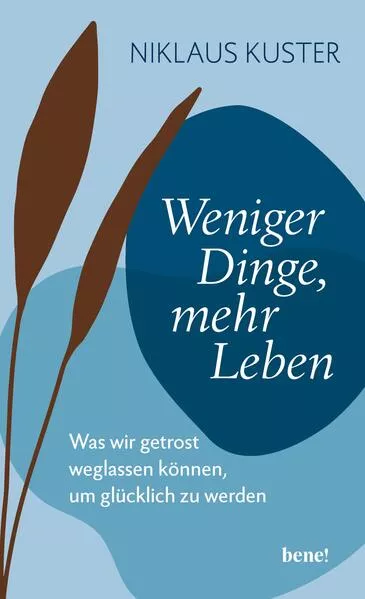 Weniger Dinge, mehr Leben