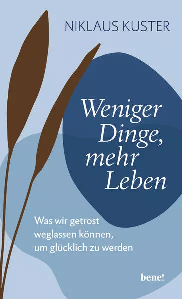 Weniger Dinge, mehr Leben