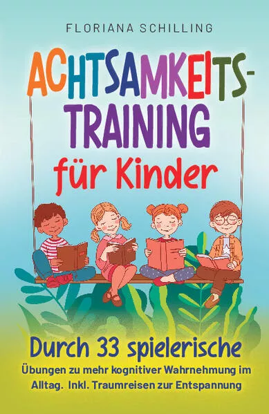 Achtsamkeitstraining für Kinder