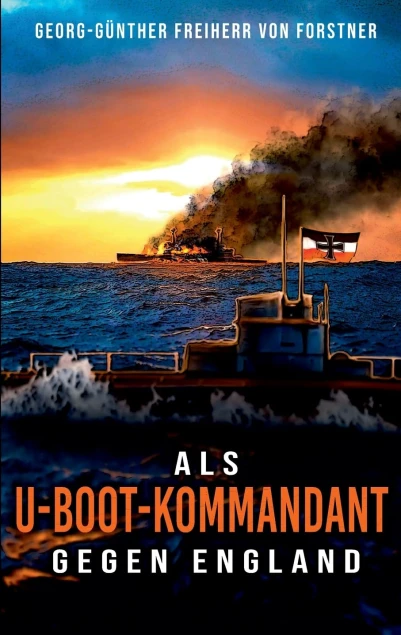 Als U-Boot-Kommandant gegen England