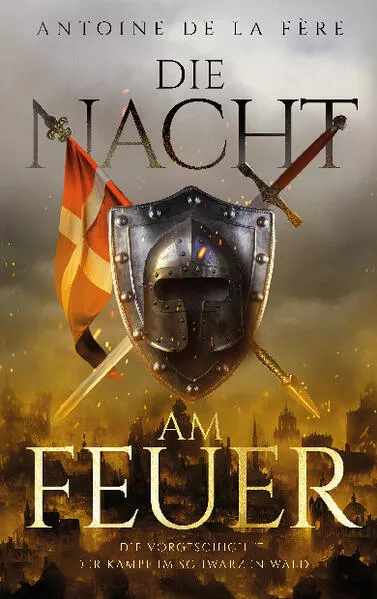 Die Nacht am Feuer – Die Vorgeschichte