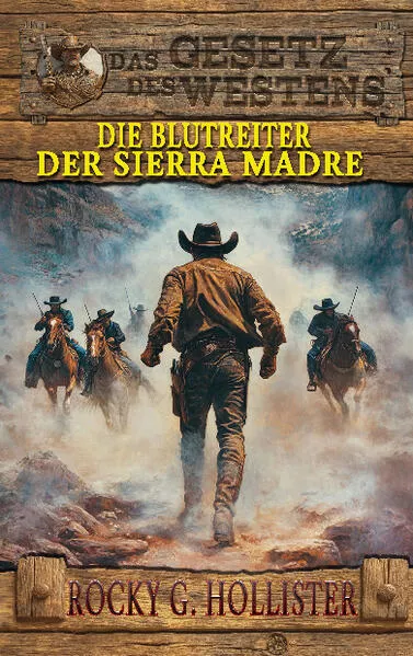 Die Blutreiter der Sierra Madre