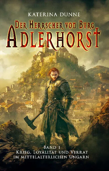 Der Herrscher von Burg Adlerhorst