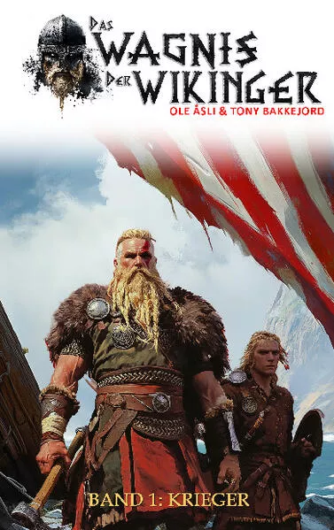 Das Wagnis der Wikinger – Band 1