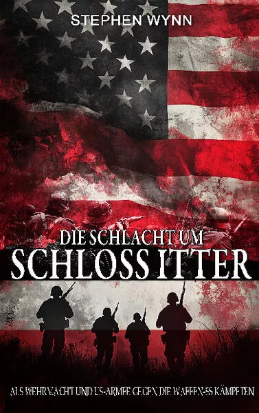 Die Schlacht um Schloss Itter
