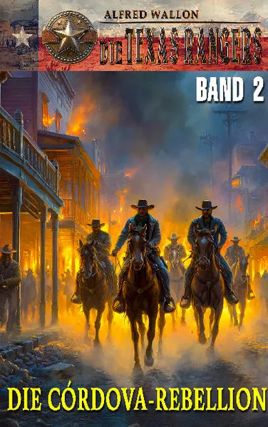 DIE TEXAS RANGERS – Band 2