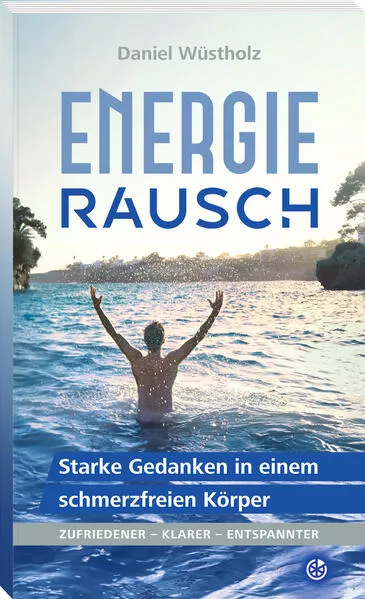 EnergieRAUSCH – Schluss mit Antriebslosigkeit, Stress und Sorgen