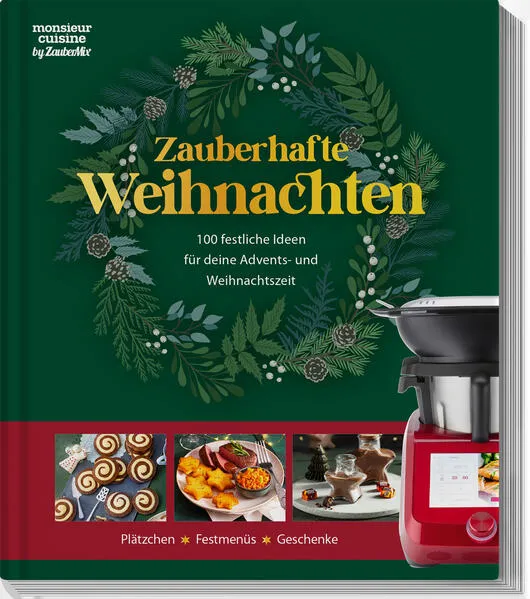 monsieur cuisine by ZauberMix – Zauberhafte Weihnachten