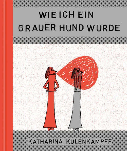 Wie ich ein grauer Hund wurde
