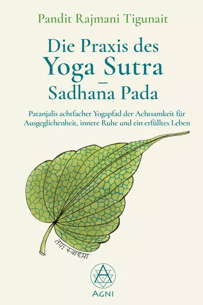 Die Praxis des Yoga Sutra – Sadhana Pada