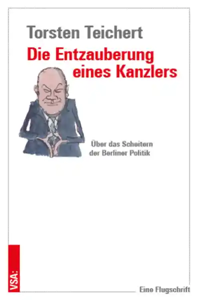 Die Entzauberung eines Kanzlers