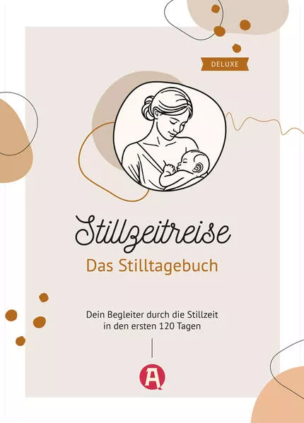 Stillzeitreise - Das Stilltagebuch deluxe