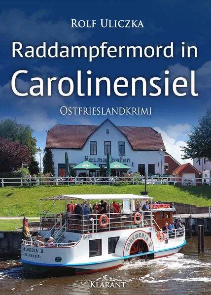Raddampfermord in Carolinensiel. Ostfrieslandkrimi