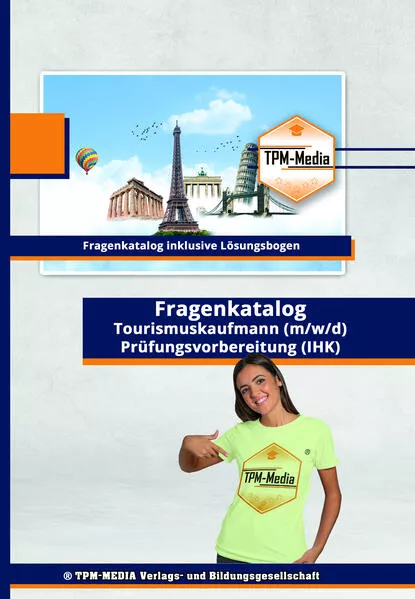 Tourismuskaufmann (m/w/d) PRO Fragenkatalog (Buch/-Printversion) incl. Lösungsbogen