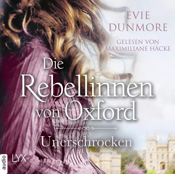 Die Rebellinnen von Oxford - Unerschrocken