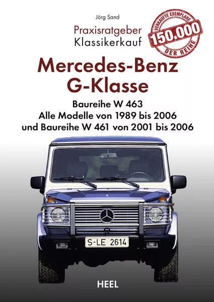 Praxisratgeber Klassikerkauf: Mercedes-Benz G-Klasse Baureihe W 463