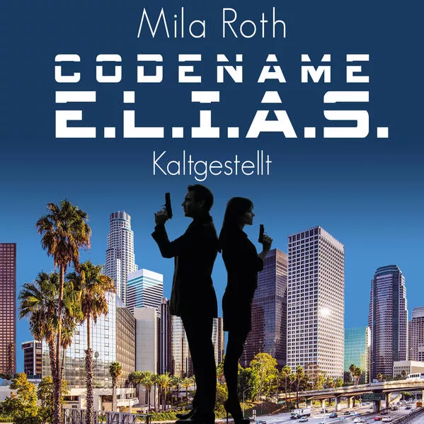 Codename E.L.I.A.S. – Kaltgestellt