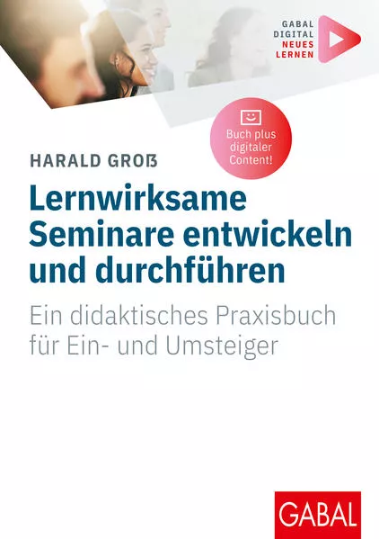 Cover: Lernwirksame Seminare entwickeln und durchführen