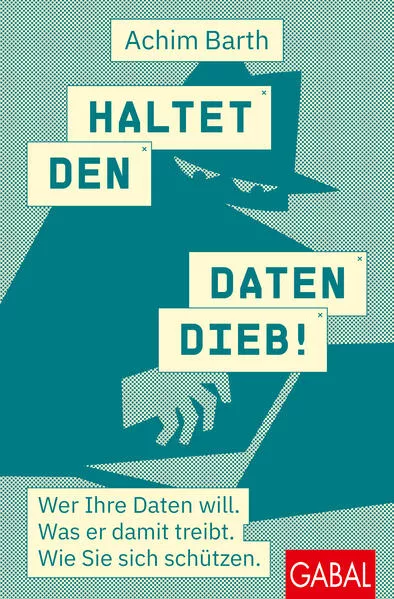 Cover: Haltet den Datendieb!