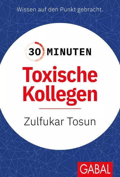 Cover: 30 Minuten Toxische Kollegen