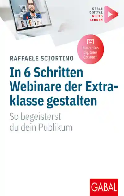 Cover: In 6 Schritten Webinare der Extraklasse gestalten
