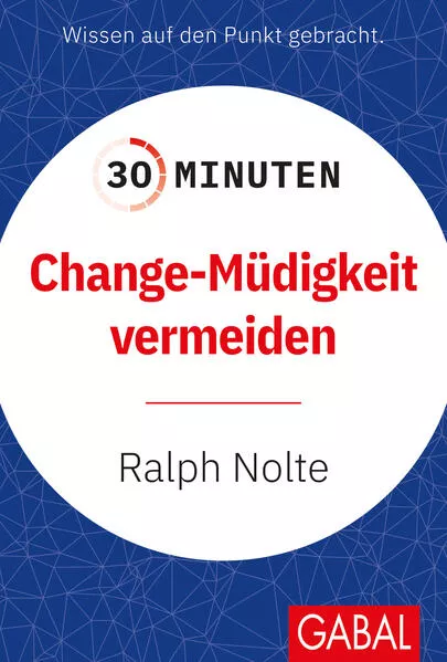 30 Minuten Change-Müdigkeit vermeiden