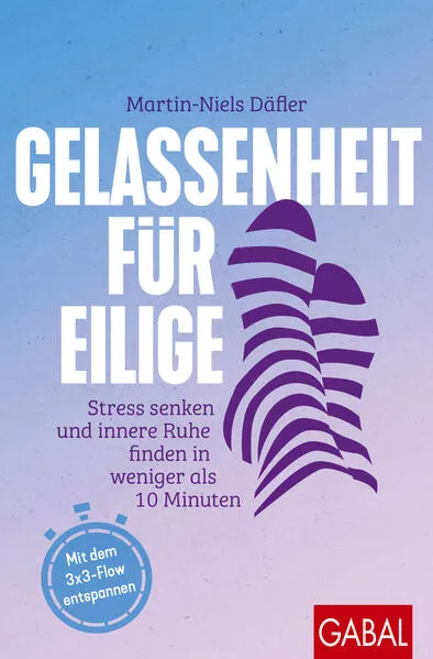 Cover: Gelassenheit für Eilige