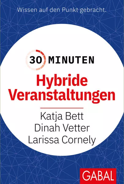 30 Minuten Hybride Veranstaltungen