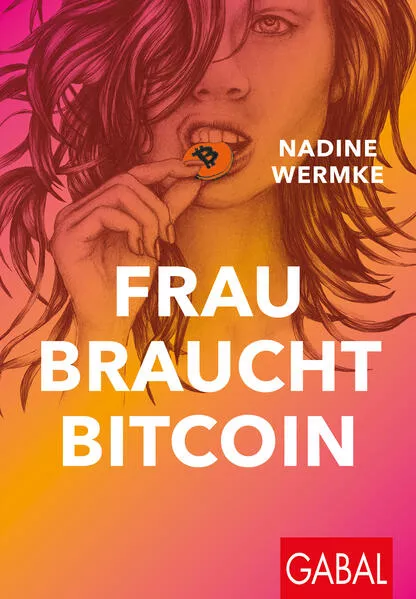 Cover: Frau braucht Bitcoin