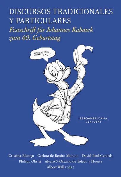 Discursos tradicionales y particulares : Festschrift für Johannes Kabatek zum 60. Geburtstag