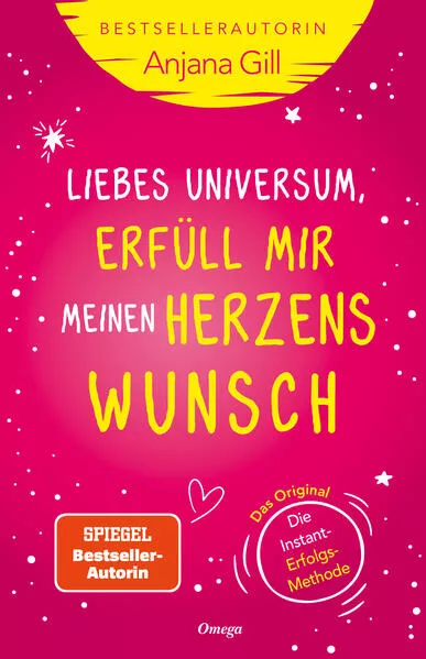 Liebes Universum, erfüll mir meinen Herzenswunsch