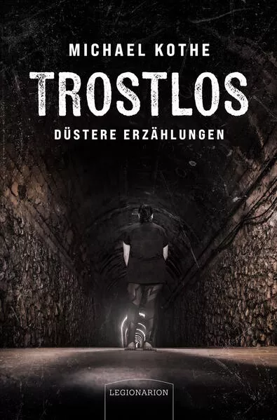 Trostlos – düstere Erzählungen