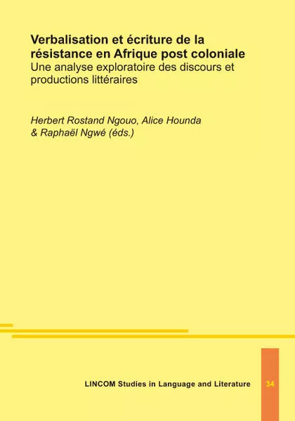 Verbalisation et écriture de la résistance en Afrique post coloniale
