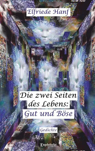Die zwei Seiten des Lebens: Gut und Böse