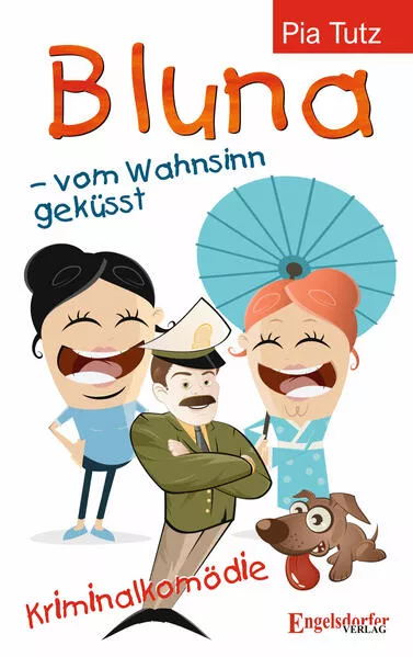 Bluna – vom Wahnsinn geküsst