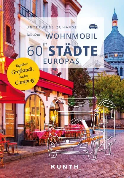 Cover: KUNTH Mit dem Wohnmobil in 60 Städte Europas