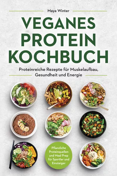 Veganes Protein Kochbuch