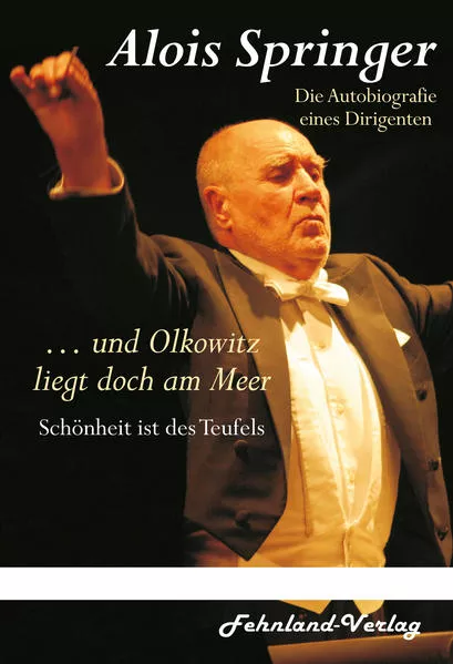 … und Olkowitz liegt doch am Meer. Schönheit ist des Teufels