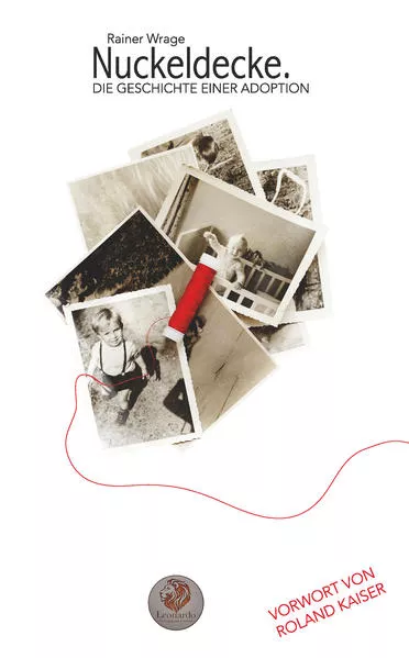 Nuckeldecke. Die Geschichte einer Adoption