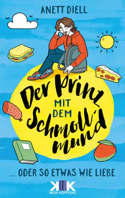Cover: Der Prinz mit dem Schmollmund