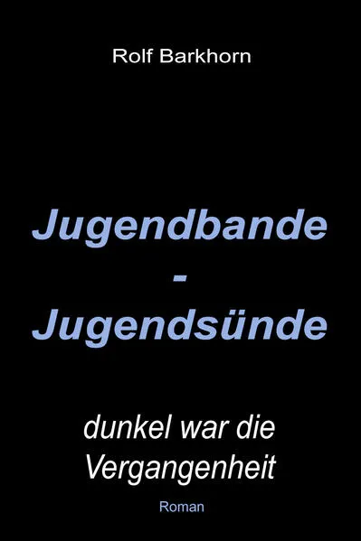 Jugendbande - Jugendsünde