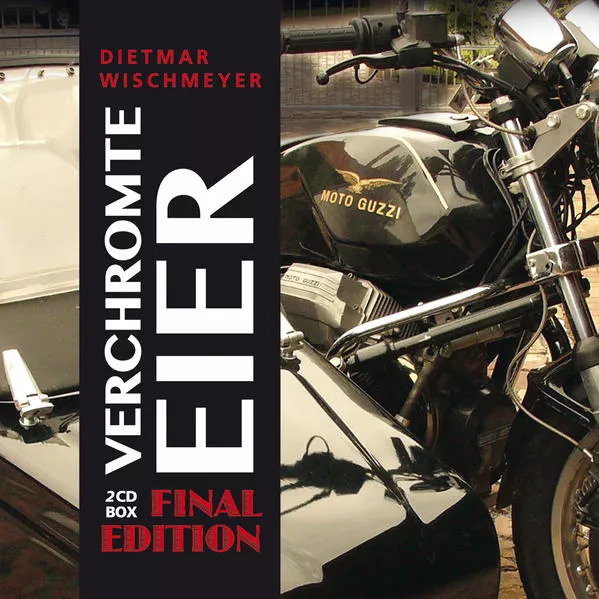 Dietmar Wischmeyer - Verchromte Eier – Final Edition