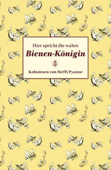 Hier spricht die wahre Bienenkönigin