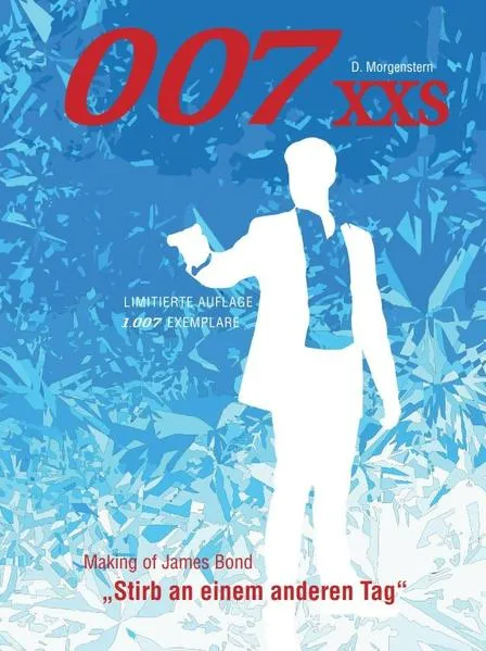 007 XXS - Making of James Bond - Stirb an einem anderen Tag