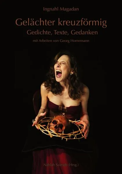 Gelächter kreuzförmig - Gedichte, Texte, Gedanken